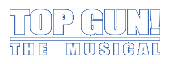 Top Gun! The Musical